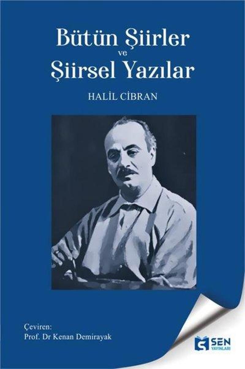 Sen Yayınları Bütün Şiirler ve Şiirsel Yazılar - Halil Cibran