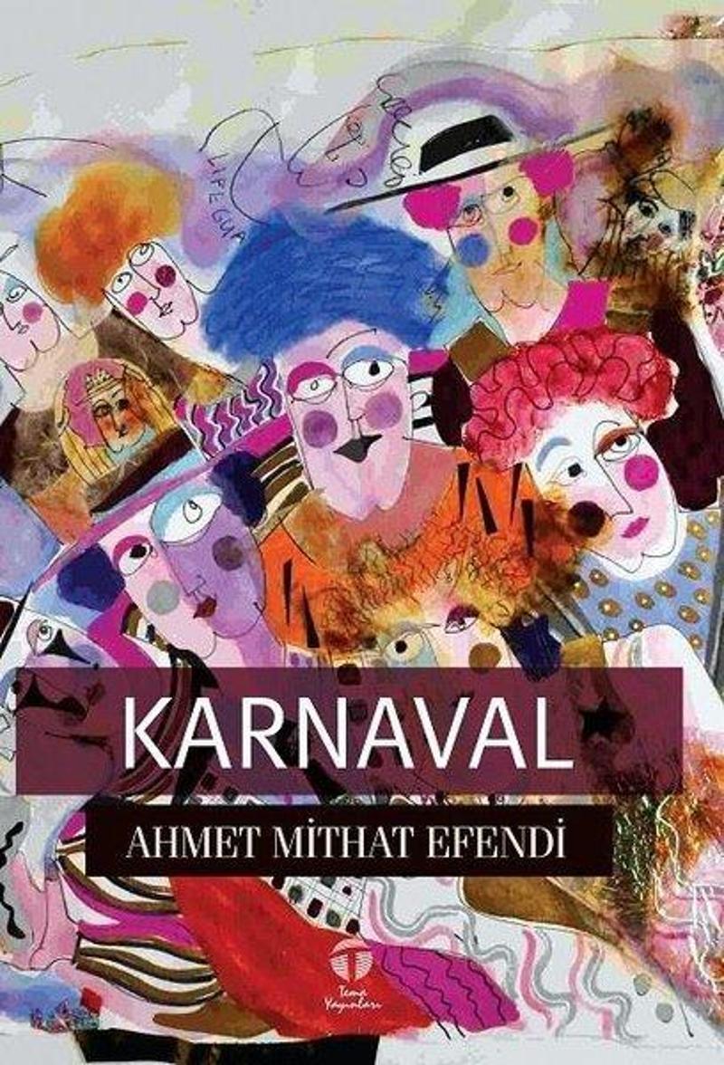Tema Yayınları Karnaval - Ahmet Mithat Efendi
