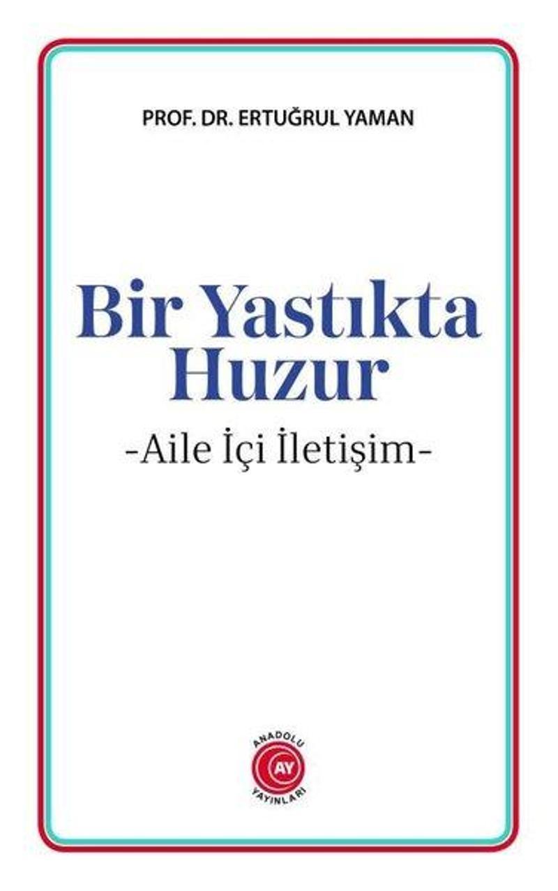 Bir Yastıkta Huzur - Aile İçi İletişim