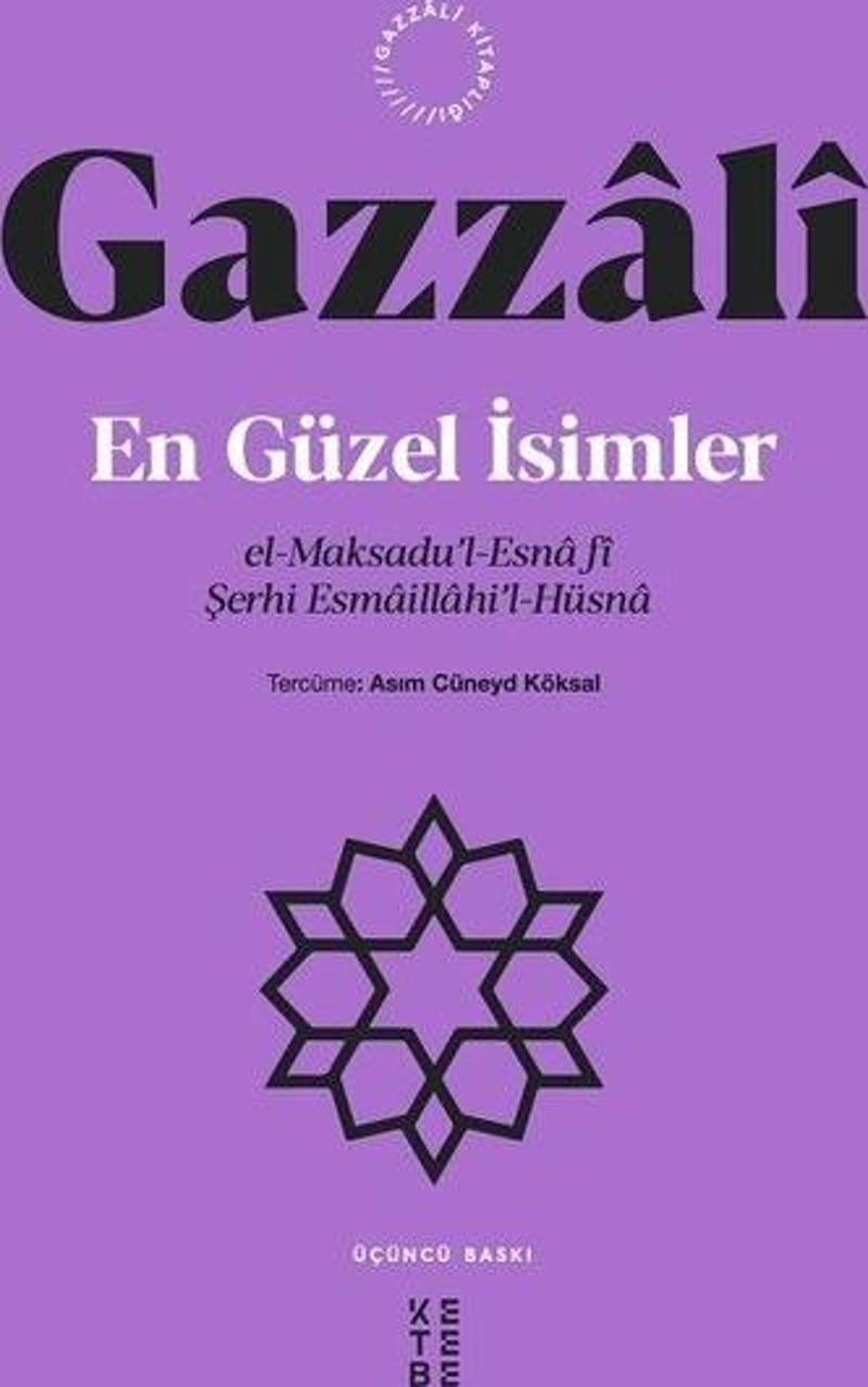 En Güzel İsimler: el-Maksadu'l-Esna fi Şerhi Esmaillahi'l-Hüsna