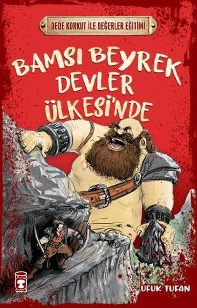 Bamsı Beyrek Devler Ülkesi'nde - Dede Korkut ile Değerler Eğitimi