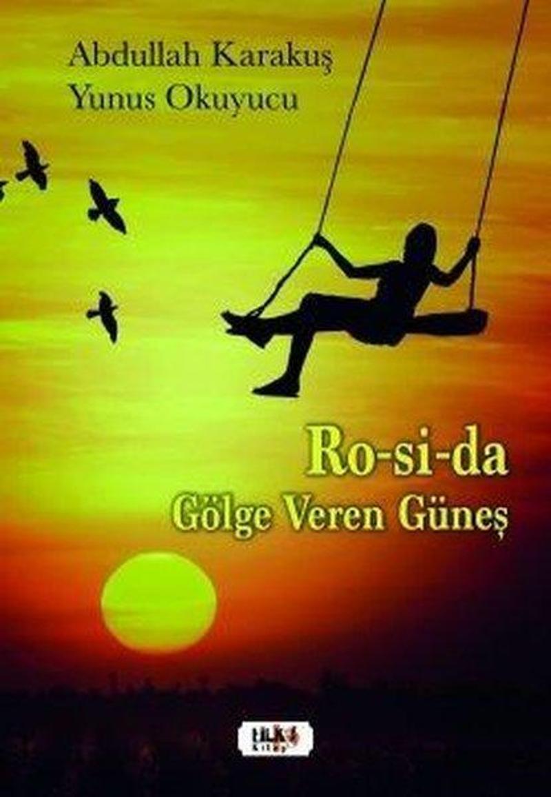 Ro-si-Da Gölge Veren Güneş