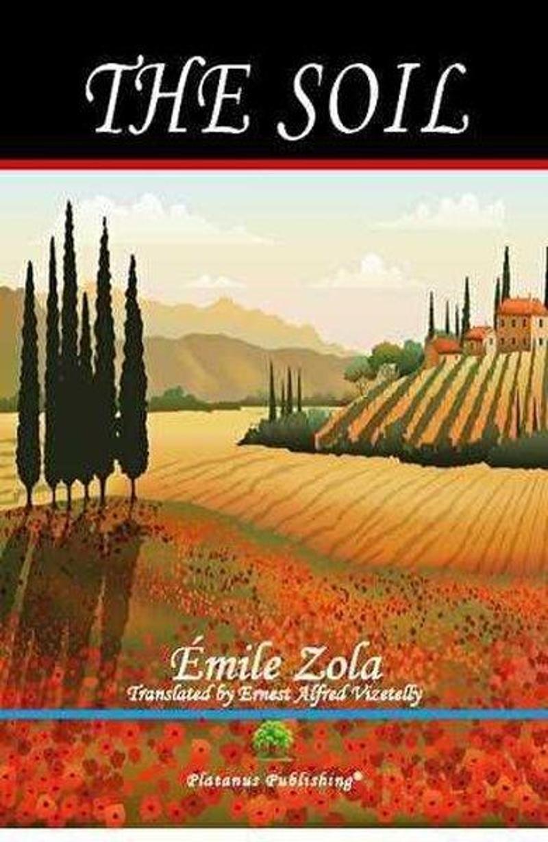 Platanus Publishing The Soil - Emile Zola