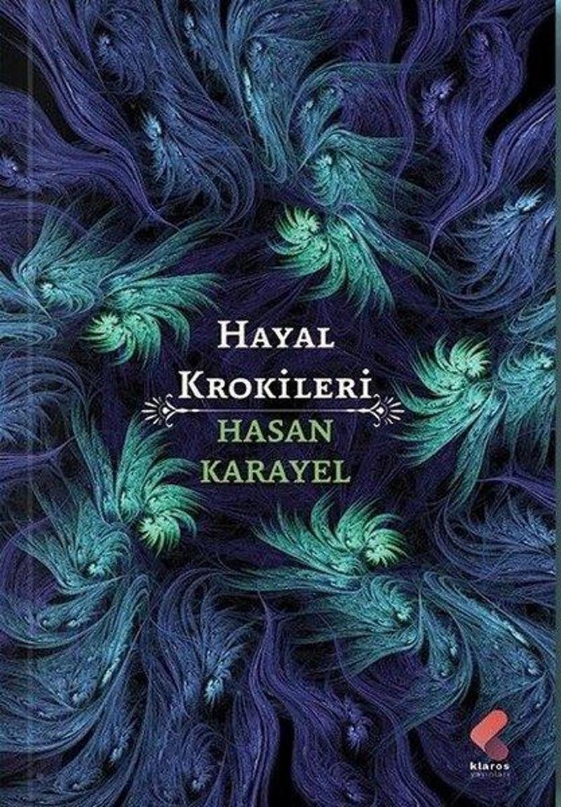 Klaros Yayınları Hayal Krokileri - Hasan Karayel