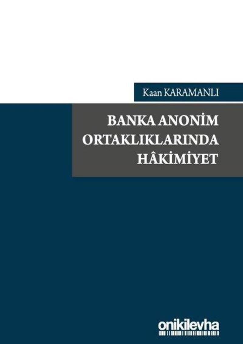 On İki Levha Yayıncılık Banka Anonim Ortaklıklarında Hakimiyet - Kaan Karamanlı