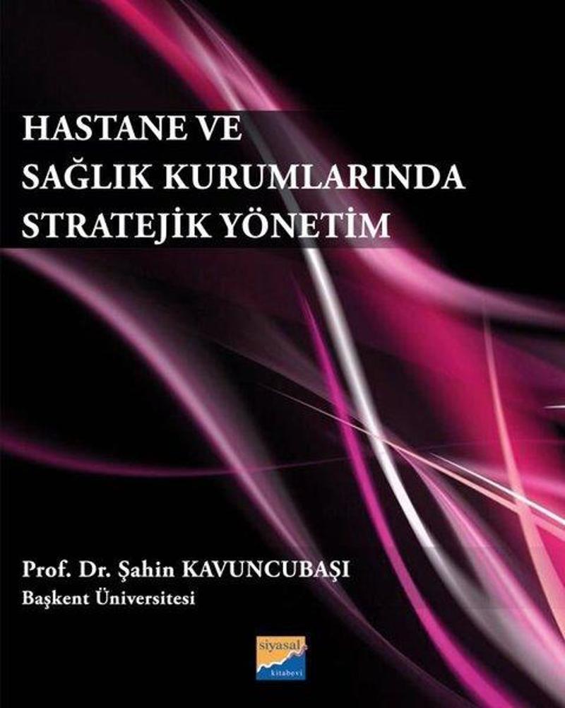 Hastane ve Sağlık Kurumlarında Stratejik Yönetim