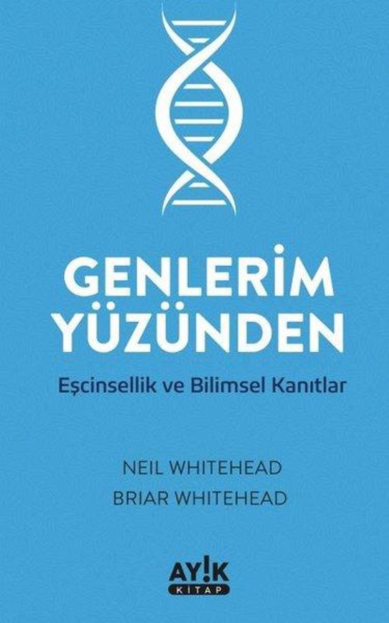 Ayık Kitap Genlerim Yüzünden - Eşcinsellik ve Bilimsel Kanıtlar - Briar Whitehead