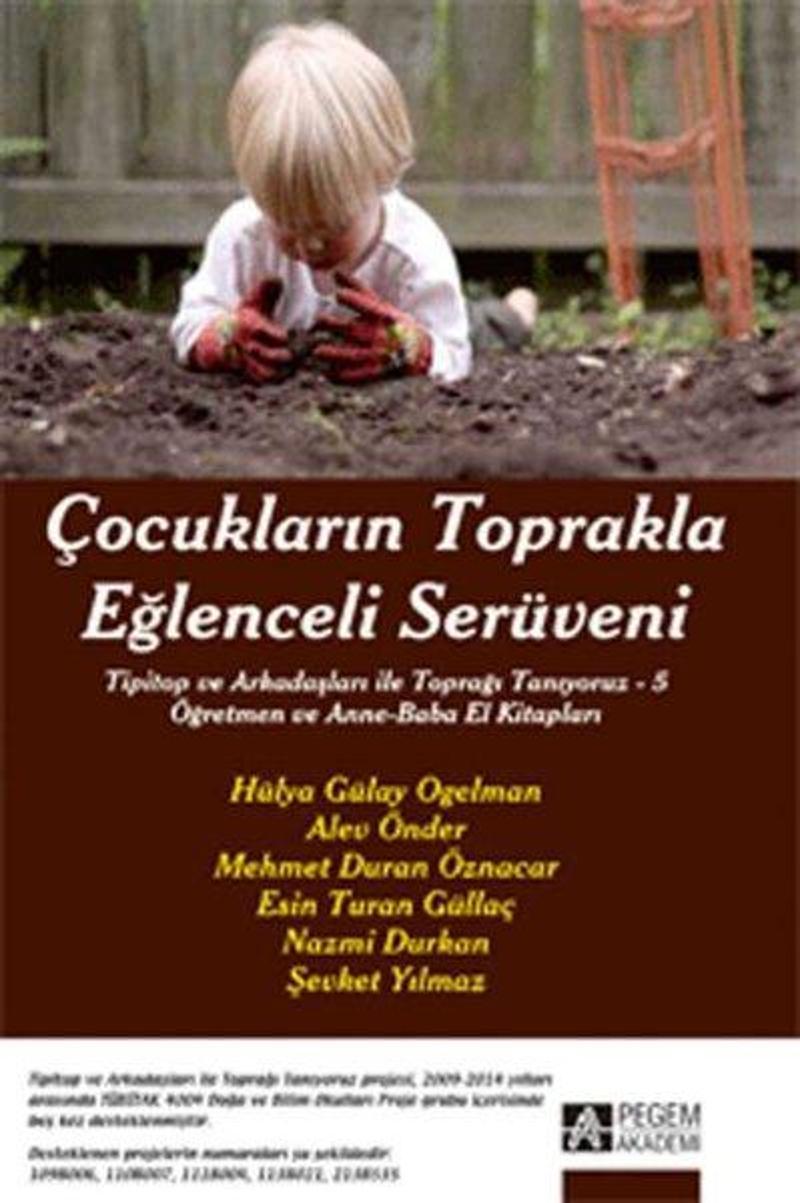 Pegem Akademi Yayıncılık Çocukların Toprakla Eğlenceli Serüveni - Kolektif Pegem Akademi Yayıncılık Çocukların Toprakla Eğlenceli Serüveni - Kolektif
