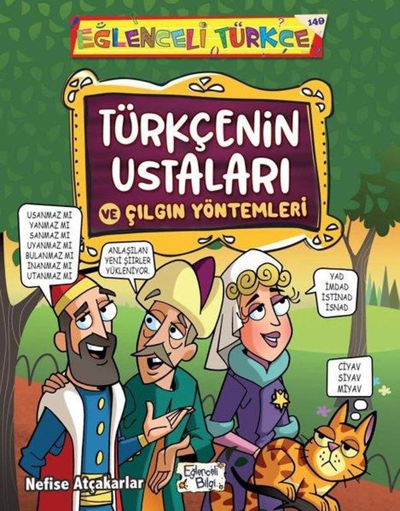 Eğlenceli Bilgi Türkçenin Ustaları ve Çılgın Yöntemleri - Eğlenceli Türkçe - Nefise Atçakarlar