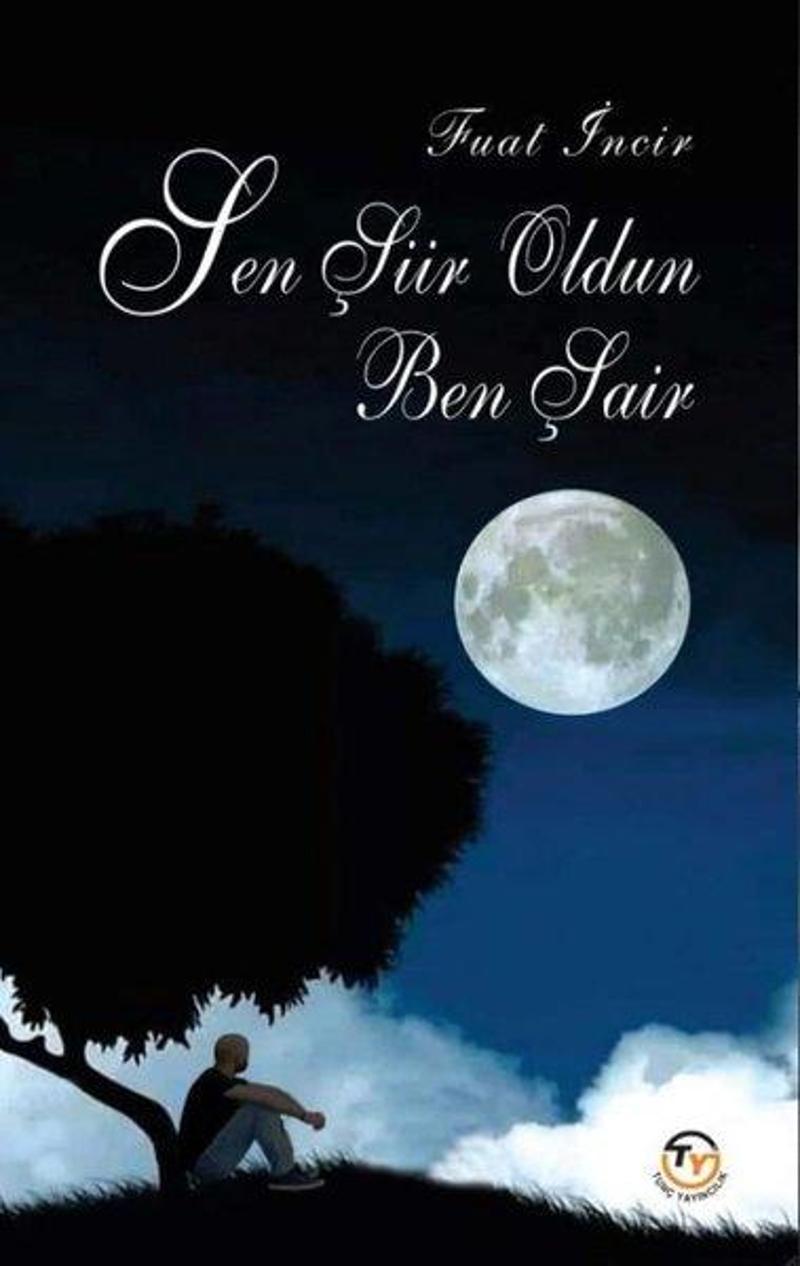 Sen Şiir Oldun Ben Şair