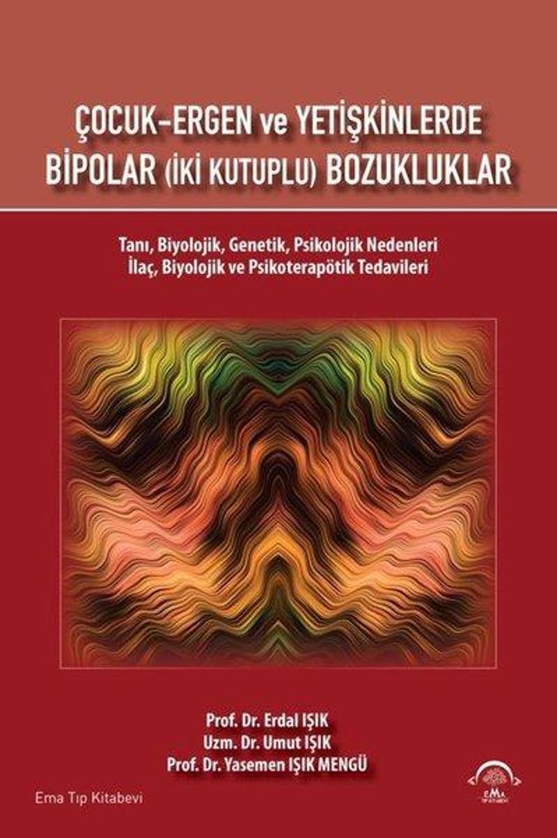 Çocuk-Ergen ve Yetişkinlerde Bipolar - İki Kutuplu Bozukluklar