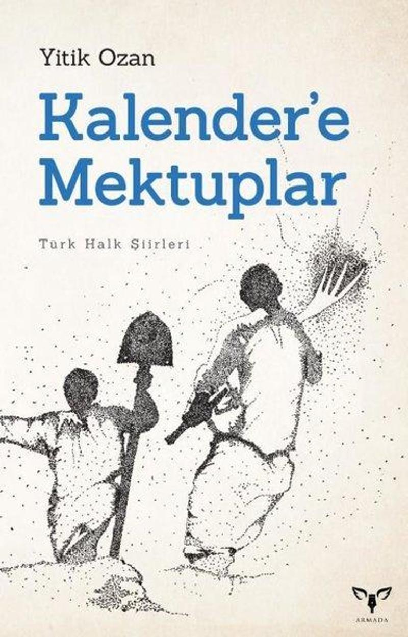 Kalender'e Mektuplar - Türk Halk Şiirleri