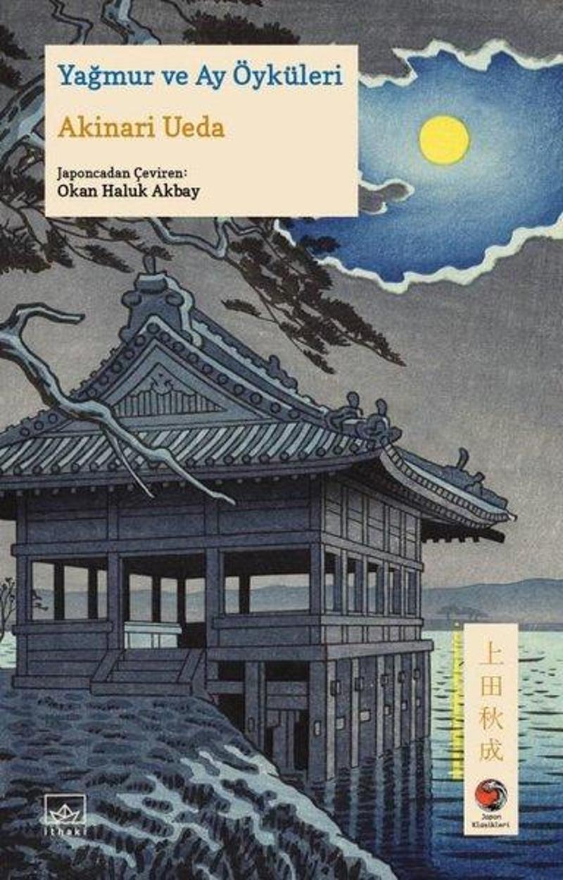 İthaki Yayınları Yağmur ve Ay Öyküleri - Akinari Ueda