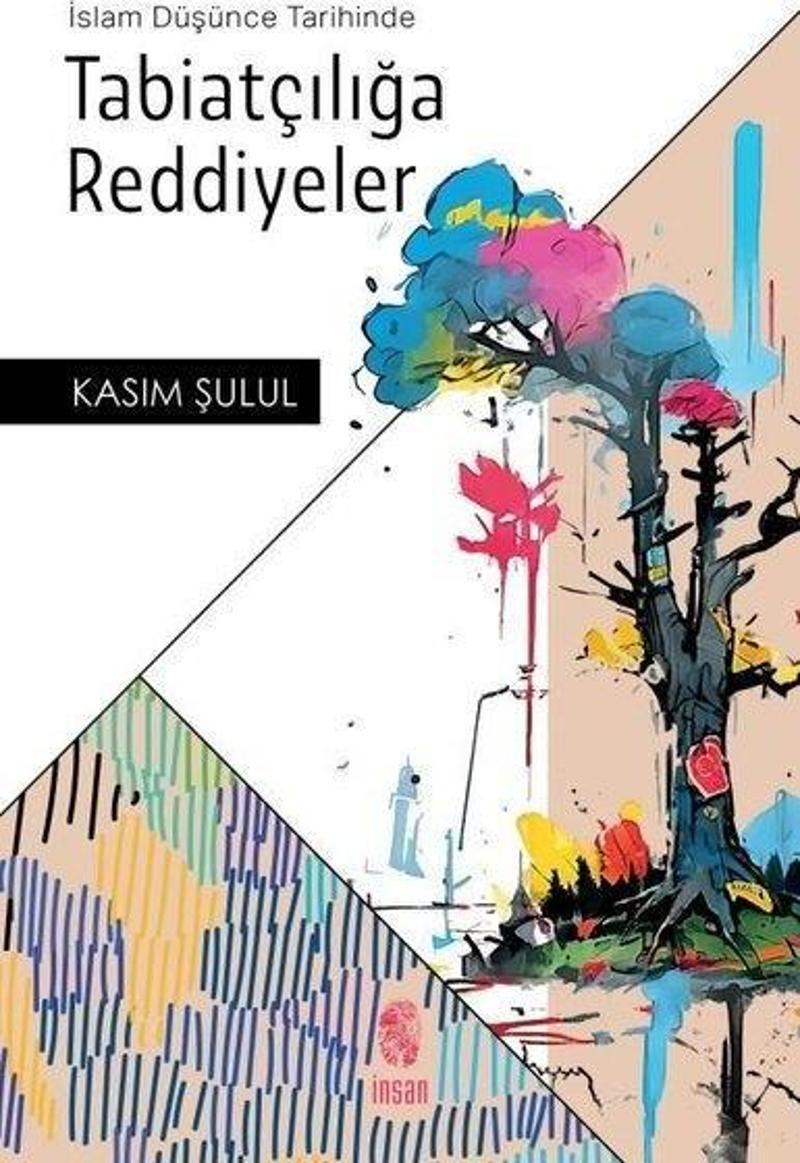 İslam Düşünce Tarihinde Tabiatçılığa Reddiyeler