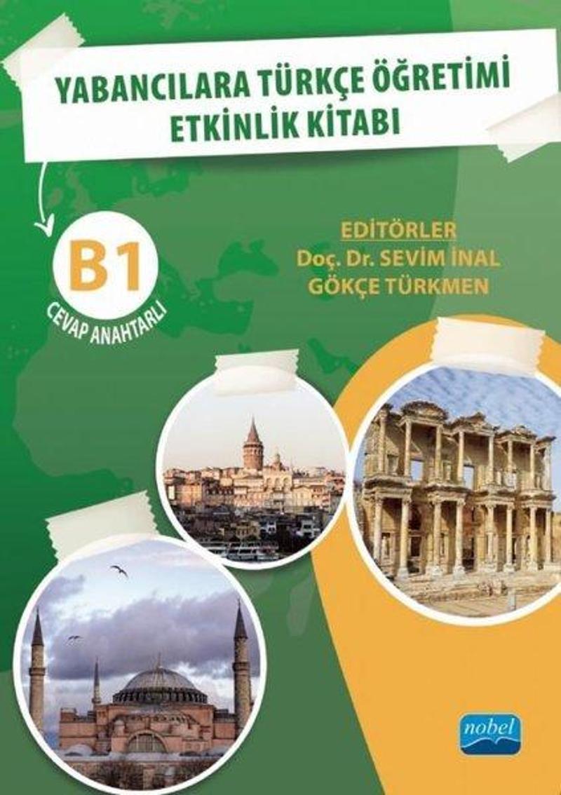Nobel Akademik Yayıncılık Yabancılara Türkçe Öğretimi Etkinlik Kitabı B1 Cevap Anahtarlı - B1 Cevap Anahtarlı - Kolektif