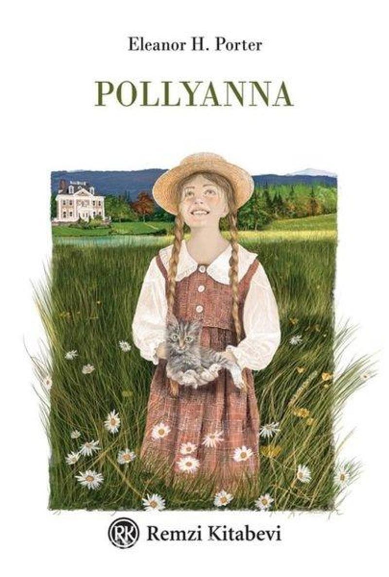 Remzi Kitabevi Pollyanna - Ciltli Özel Tasarım - Eleanor H. Porter
