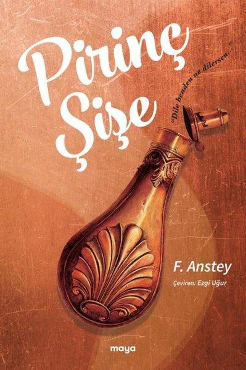 Maya Kitap Pirinç Şişe - F. Anstey