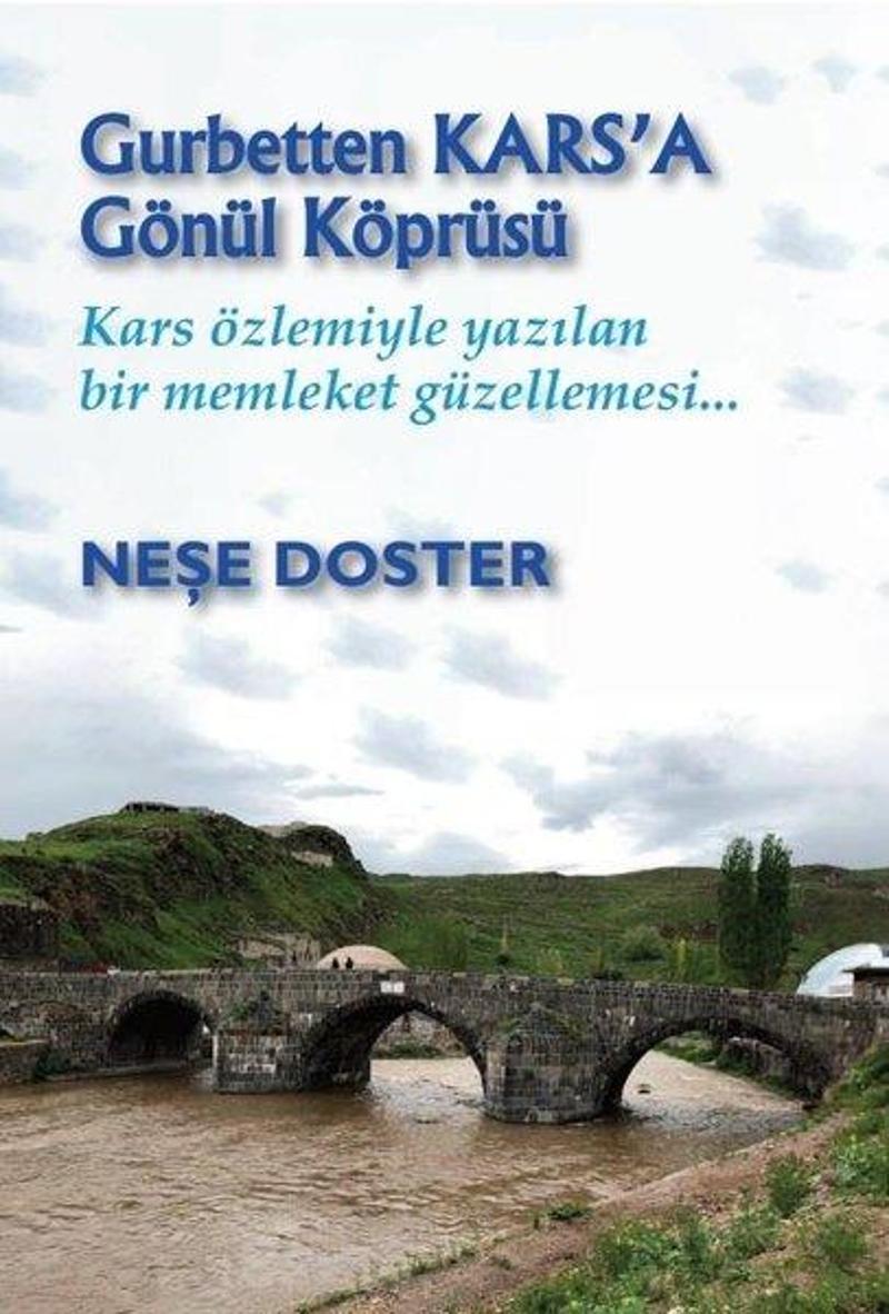 Artshop Yayıncılık Gurbetten Kars'a Gönül Köprüsü - Neşe Doster