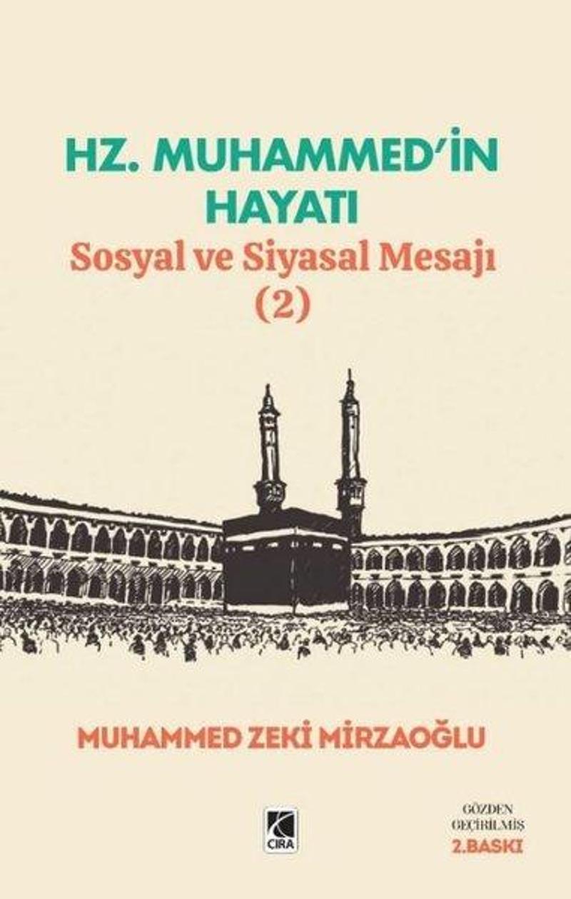 Hz. Muhammed'in Hayatı - Sosyal ve Siyasal Mesajı 2