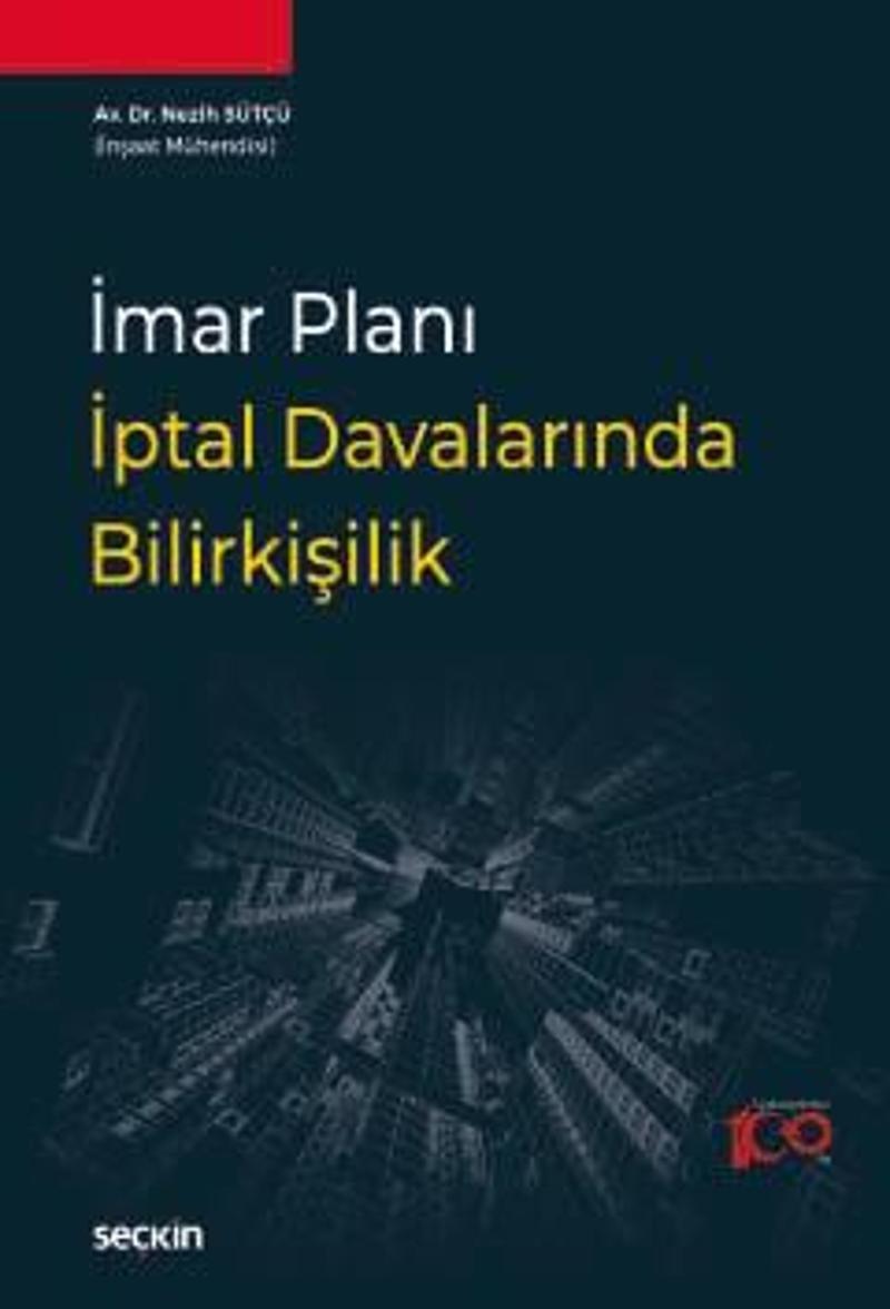İmar Planı İptal Davalarında Bilirkişilik Nezih Sütçü 1. Baskı, Temmuz 2024