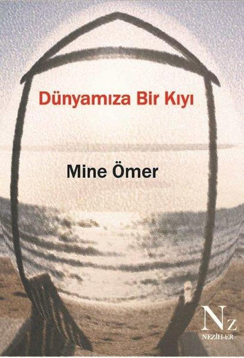 Dünyamıza Bir Kıyı