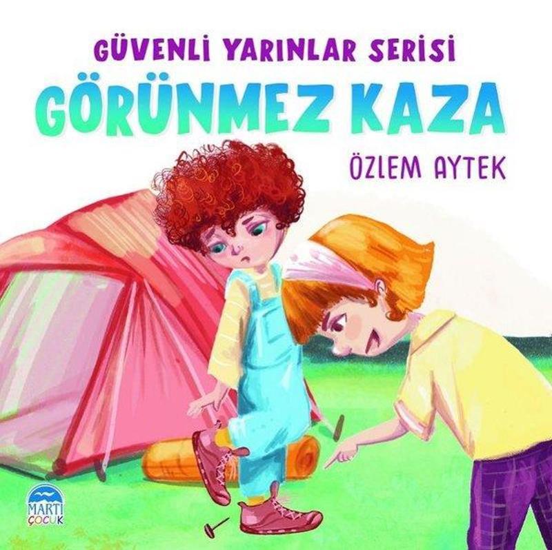 Martı Yayınları Yayinevi Görünmez Kaza - Güvenli Yarınlar Serisi - Özlem Aytek