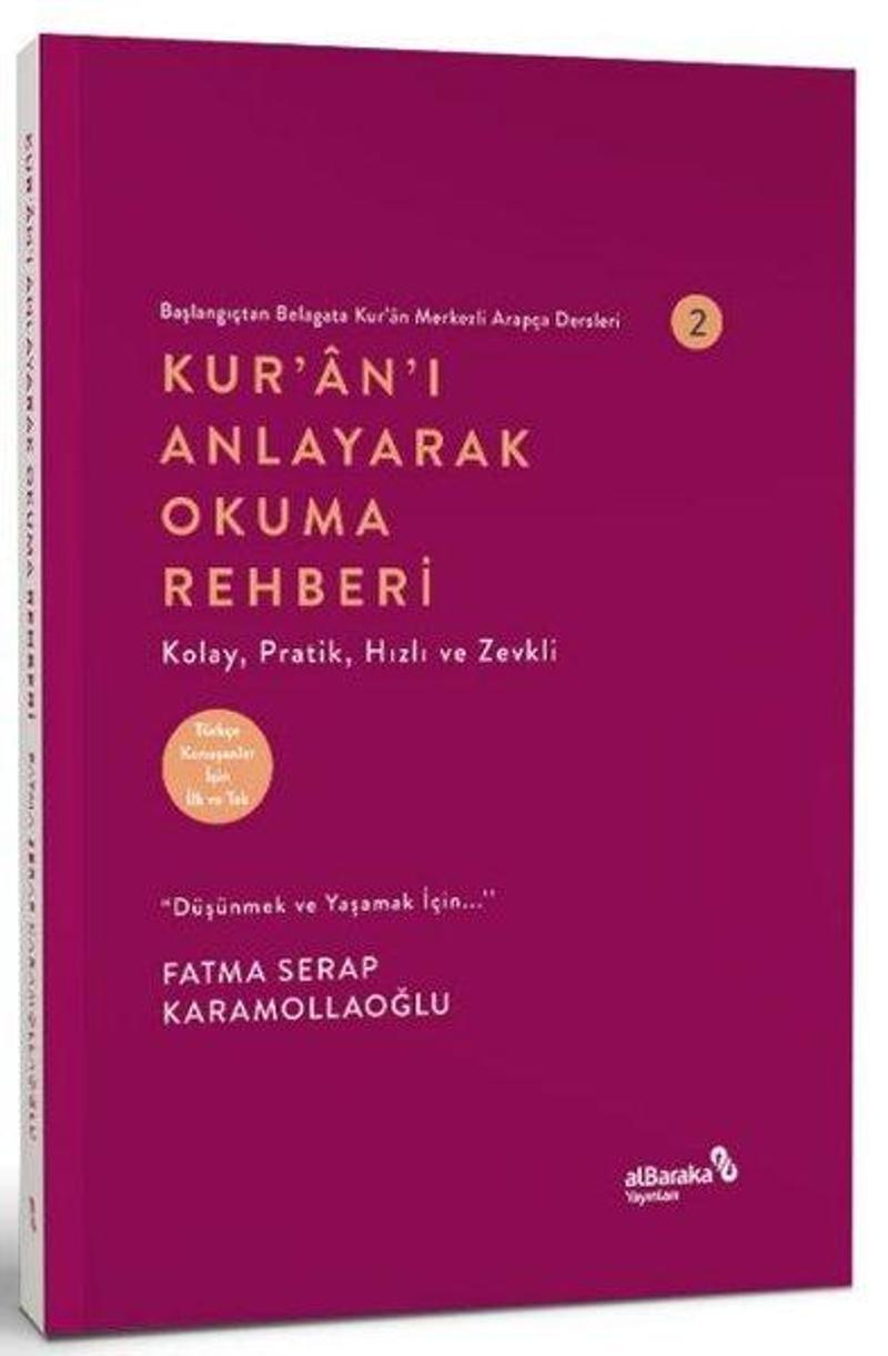 Kur'an'ı Anlayarak Okuma Rehberi - Başlangıçtan Belagata Kur'an Merkezli Arapça Dersleri 2