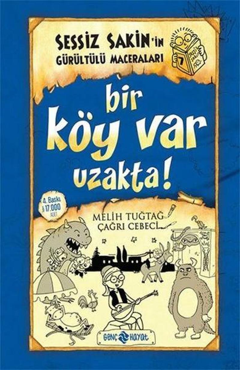 Sessiz Sakin'in Gürültülü Maceraları 7 - Bir Köy Var Uzakta!