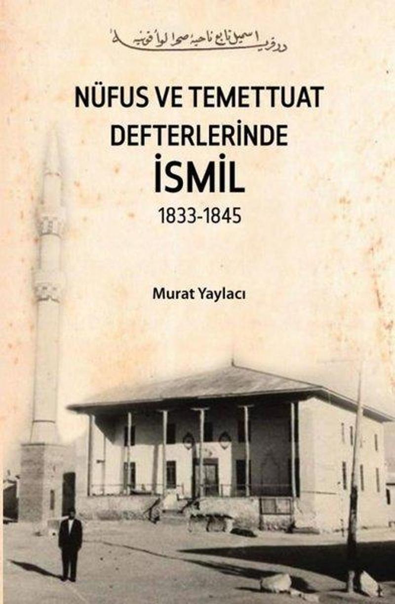 Nüfus ve Temettuat Defterlerinde İsmil 1833 - 1845