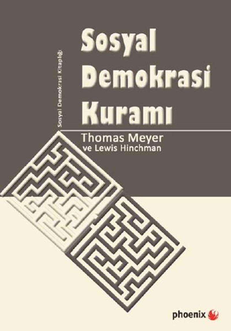 Phoenix Sosyal Demokrasi Kuramı - Thomas Meyer
