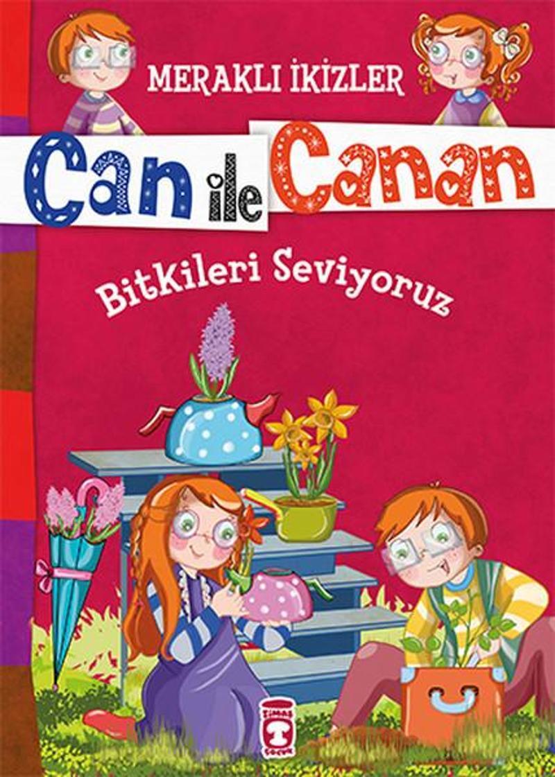 Can İle Canan - Bitkileri Seviyoruz