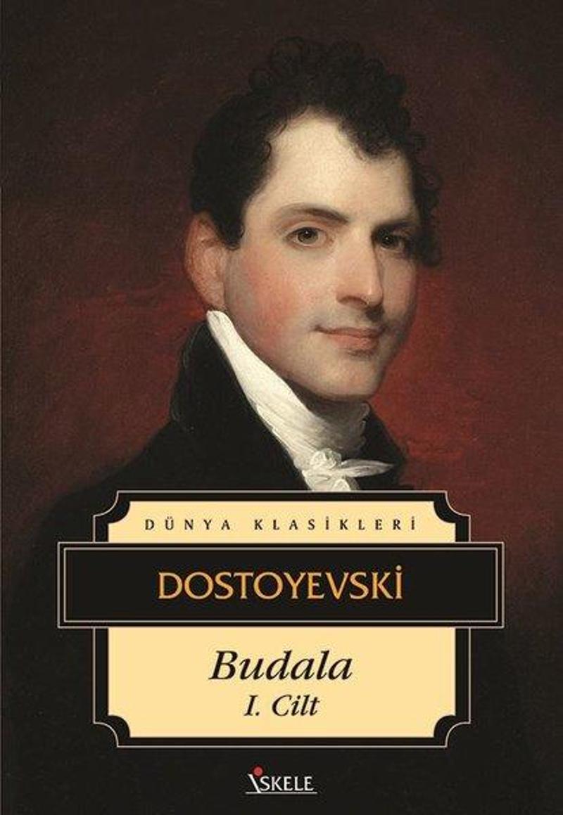 İskele Yayıncılık Budala-Cilt 1 - Fyodor Mihayloviç Dostoyevski