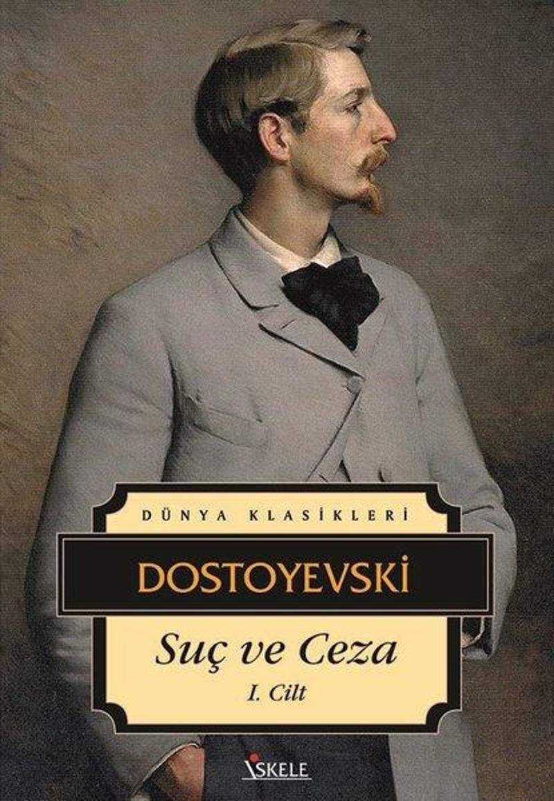İskele Yayıncılık Suç ve Ceza-Cilt 1 - Fyodor Mihayloviç Dostoyevski