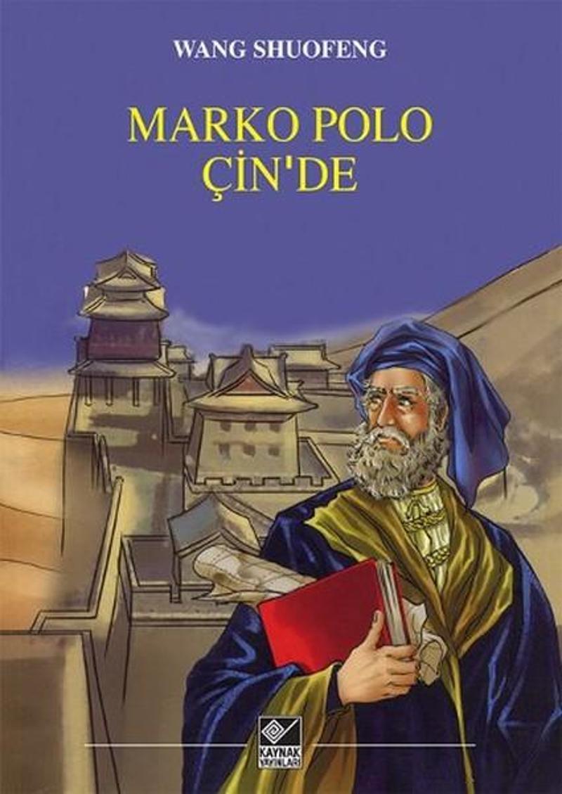 Kaynak Yayınları Marko Polo Çin'de - Wang Shuofeng IR7556