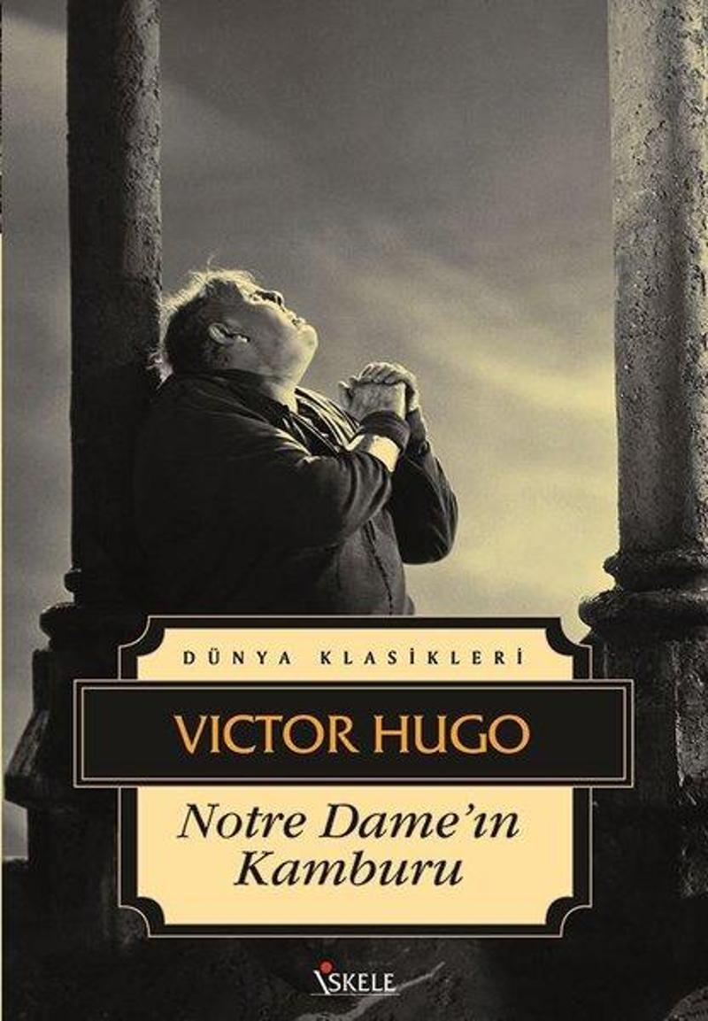 İskele Yayıncılık Notre Dame'ın Kamburu - Victor Hugo