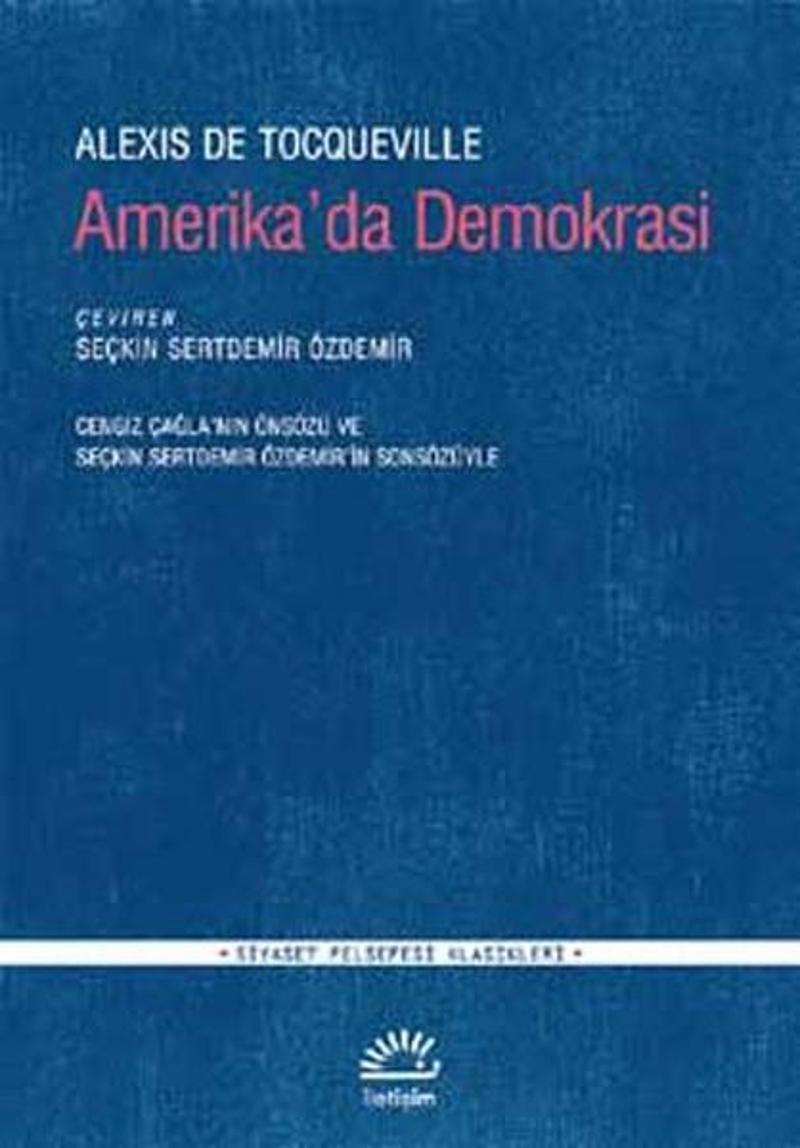 İletişim Yayınları Amerika'da Demokrasi - Alexis De Tocqueville