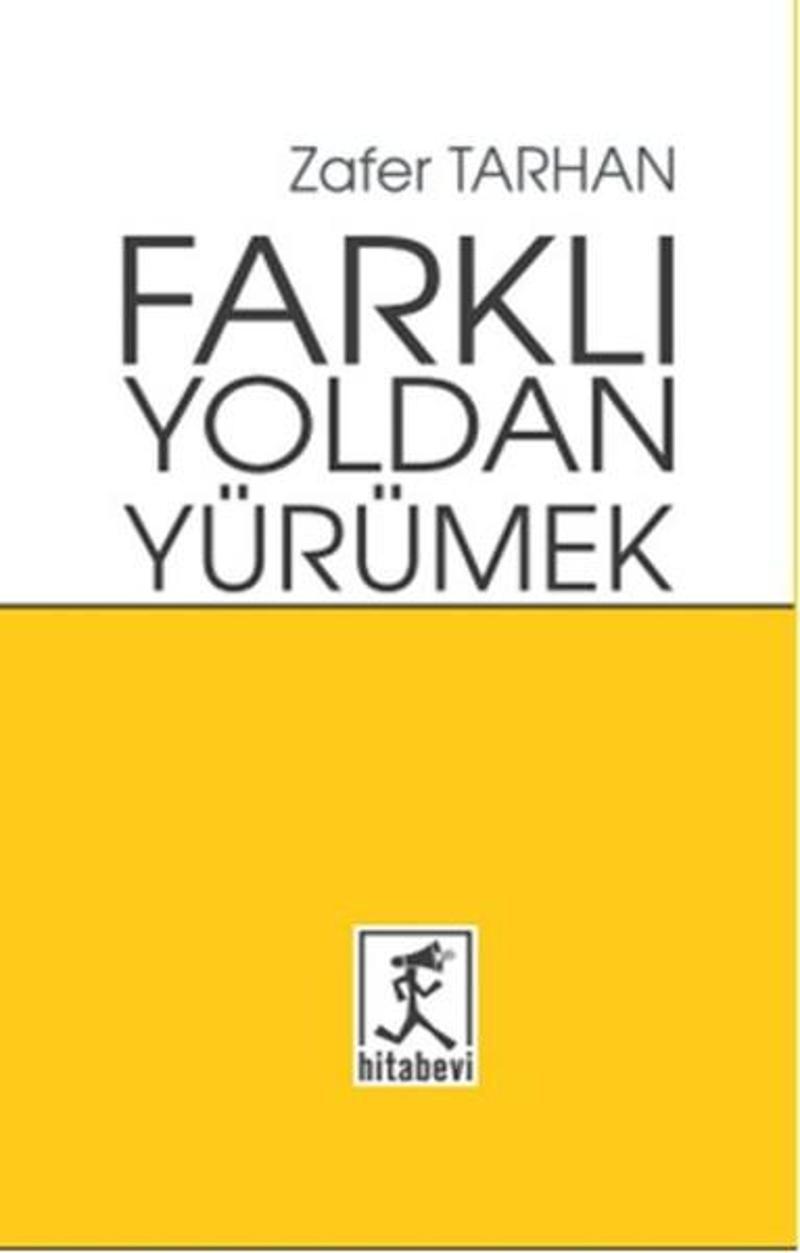 Farklı Yoldan Yürümek