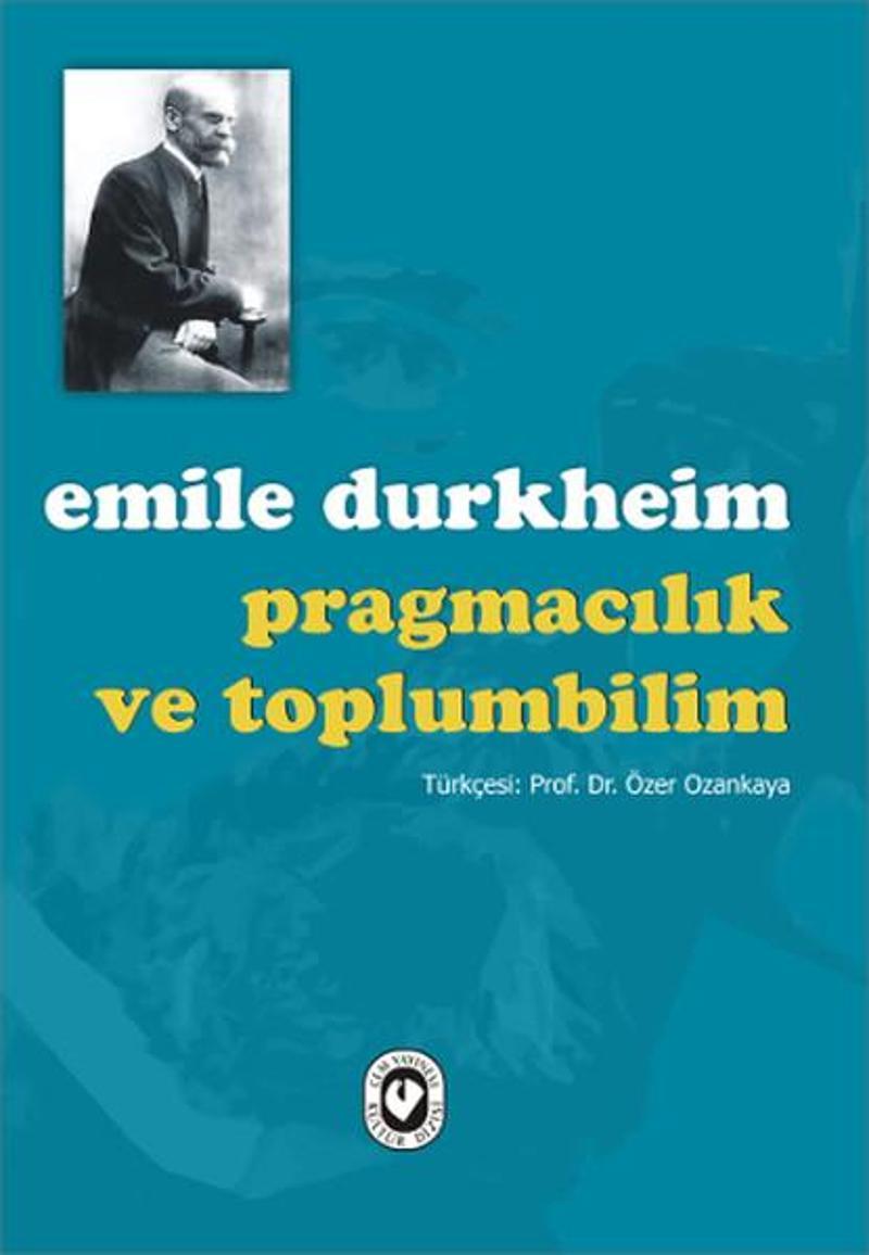 Cem Yayınevi Pragmacılık ve Toplumbilim - Emile Durkheim