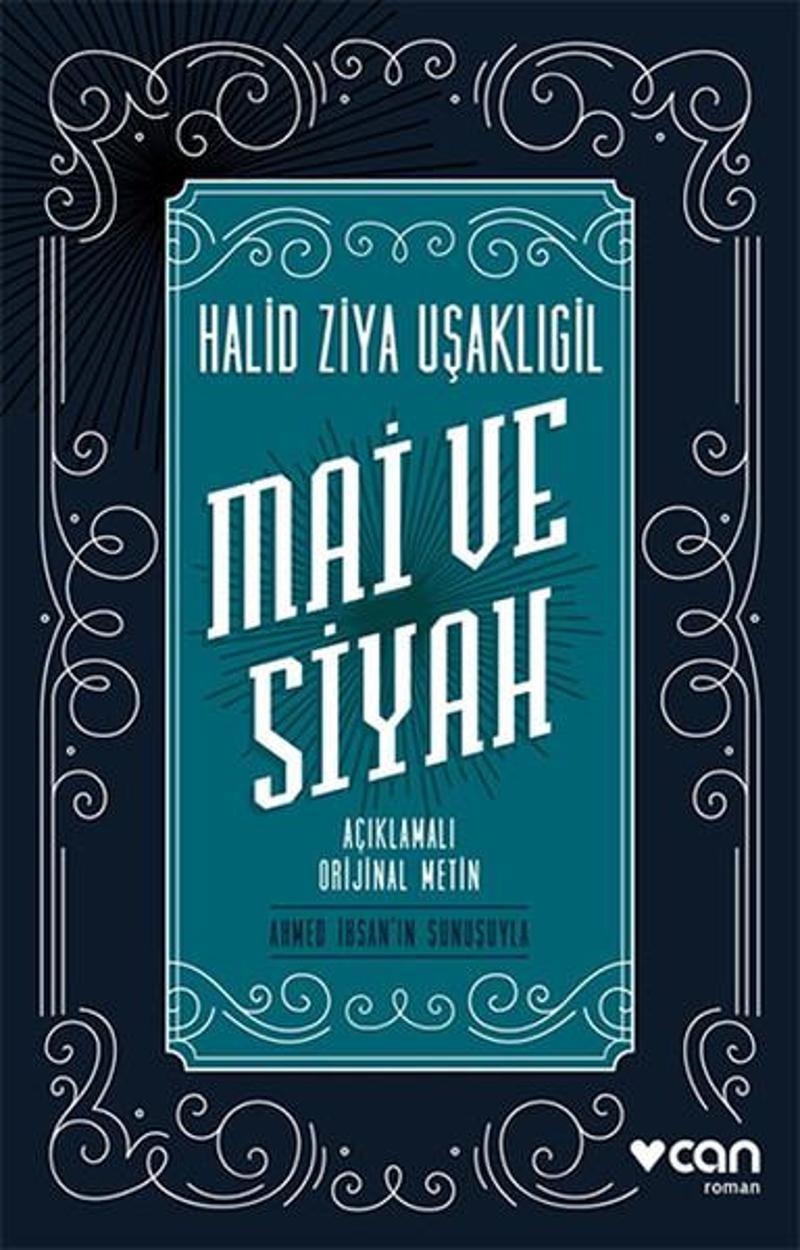 Can Yayınları Mai ve Siyah-Açıklamalı Orijinal Me - Halid Ziya Uşaklıgil