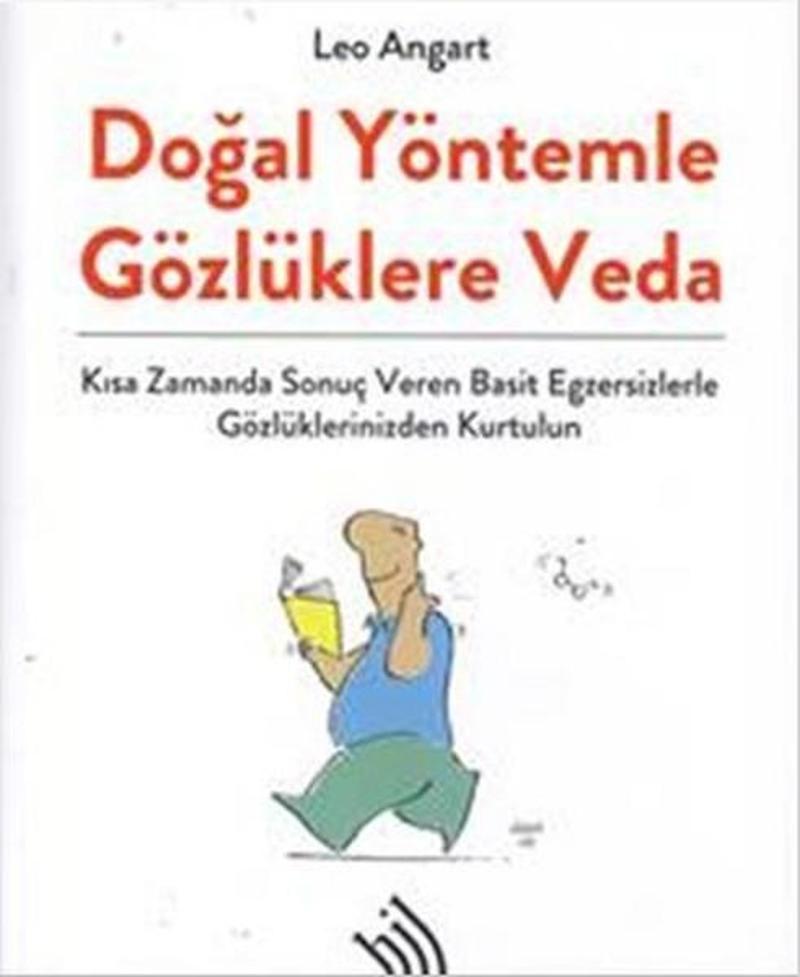 Hil Yayınları Doğal Yöntemlerle Gözlüklere Veda - Leo Angart