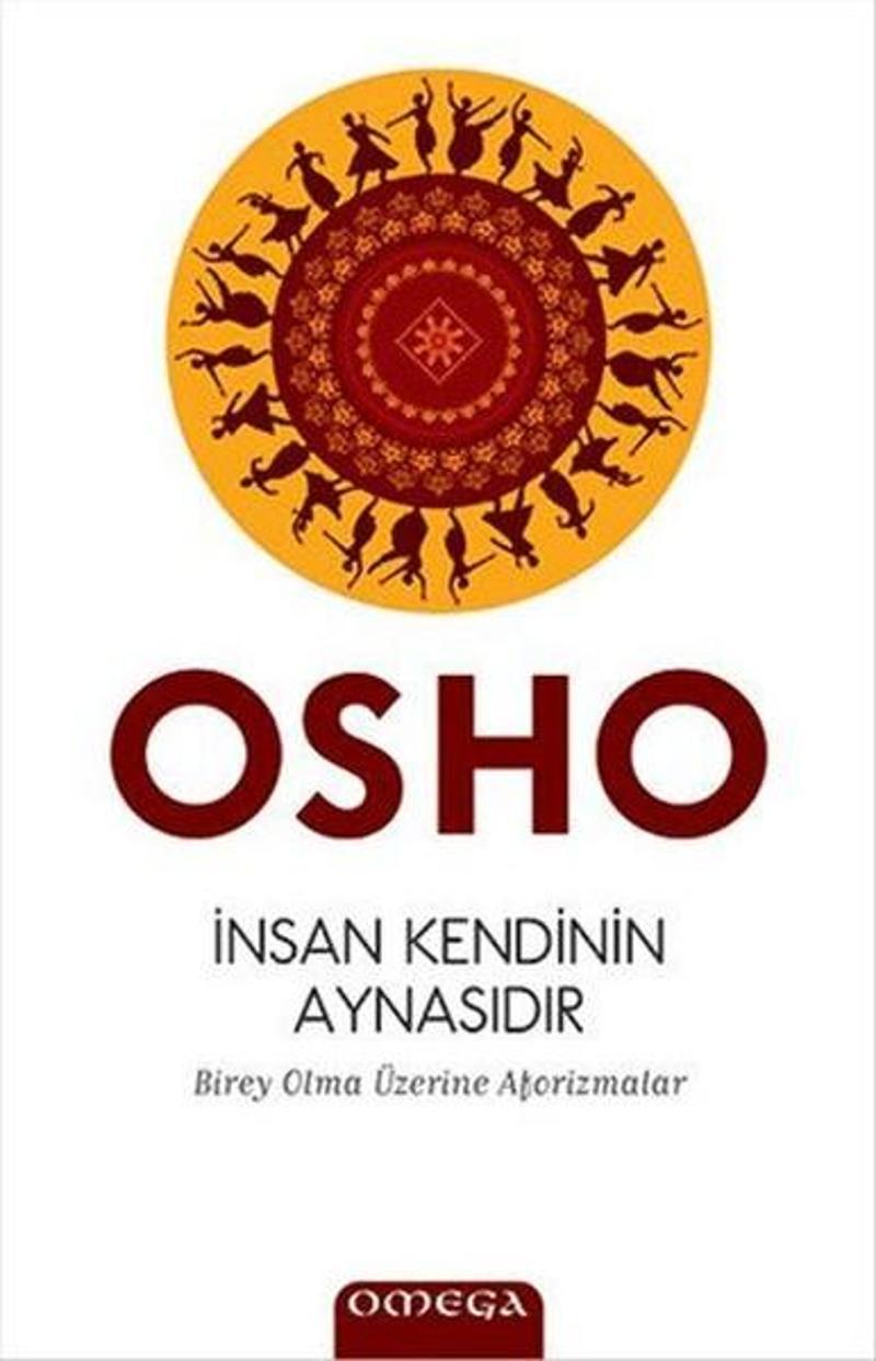 Omega İnsan Kendinin Aynasıdır - Osho