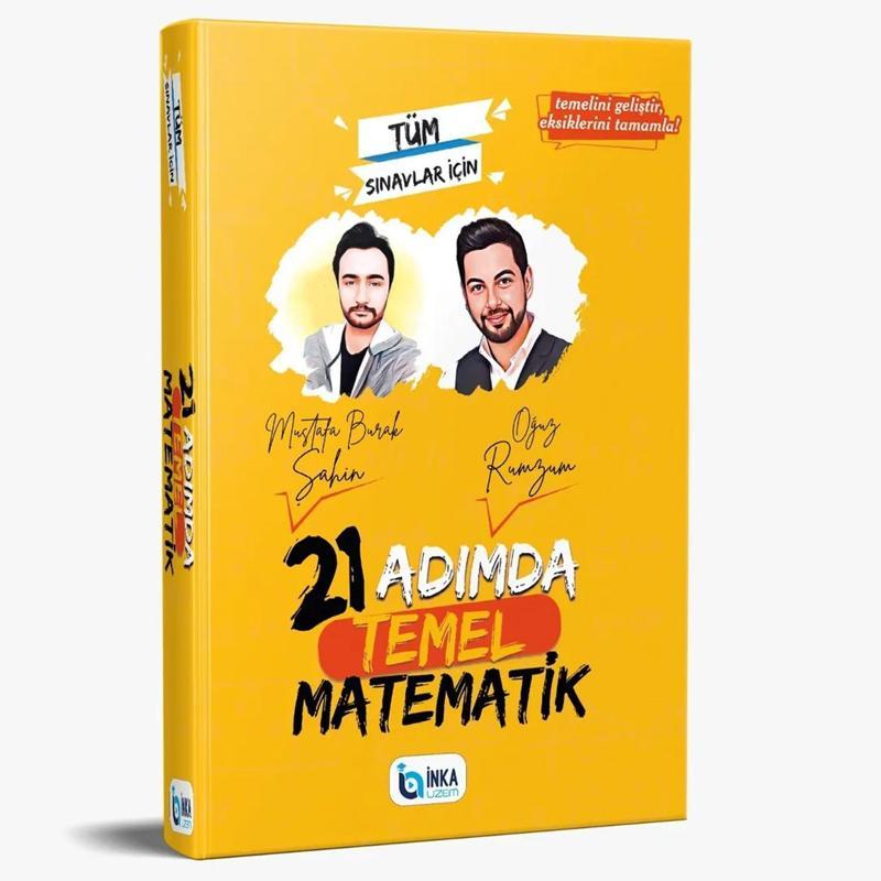 KPSS-DGS-ALES-TYT-MSÜ-EKPSS 21 Adımda Temel Matematik