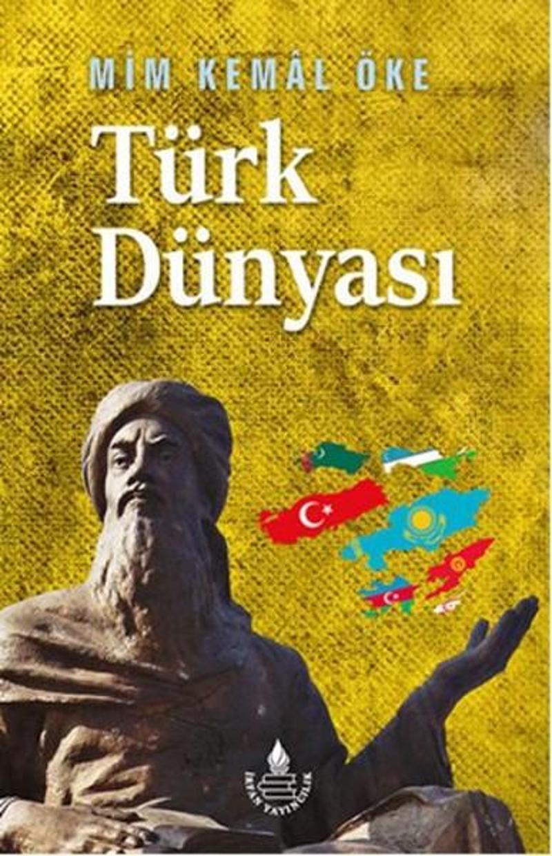İrfan Yayıncılık Tarihin Süzgecinden Türk Dünyası Bütün Eserleri - Mim Kemal Öke