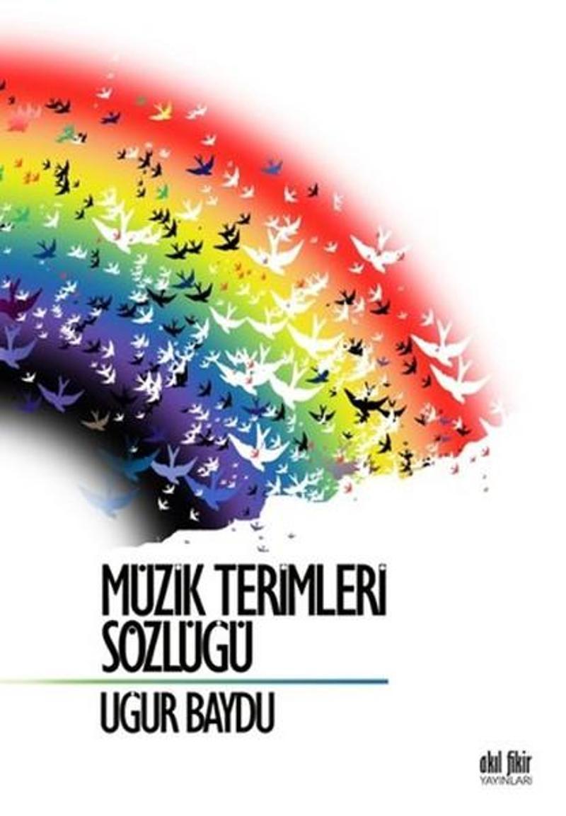 Akıl Fikir Yayınları Müzik Terimleri Sözlüğü - Uğur Baydu