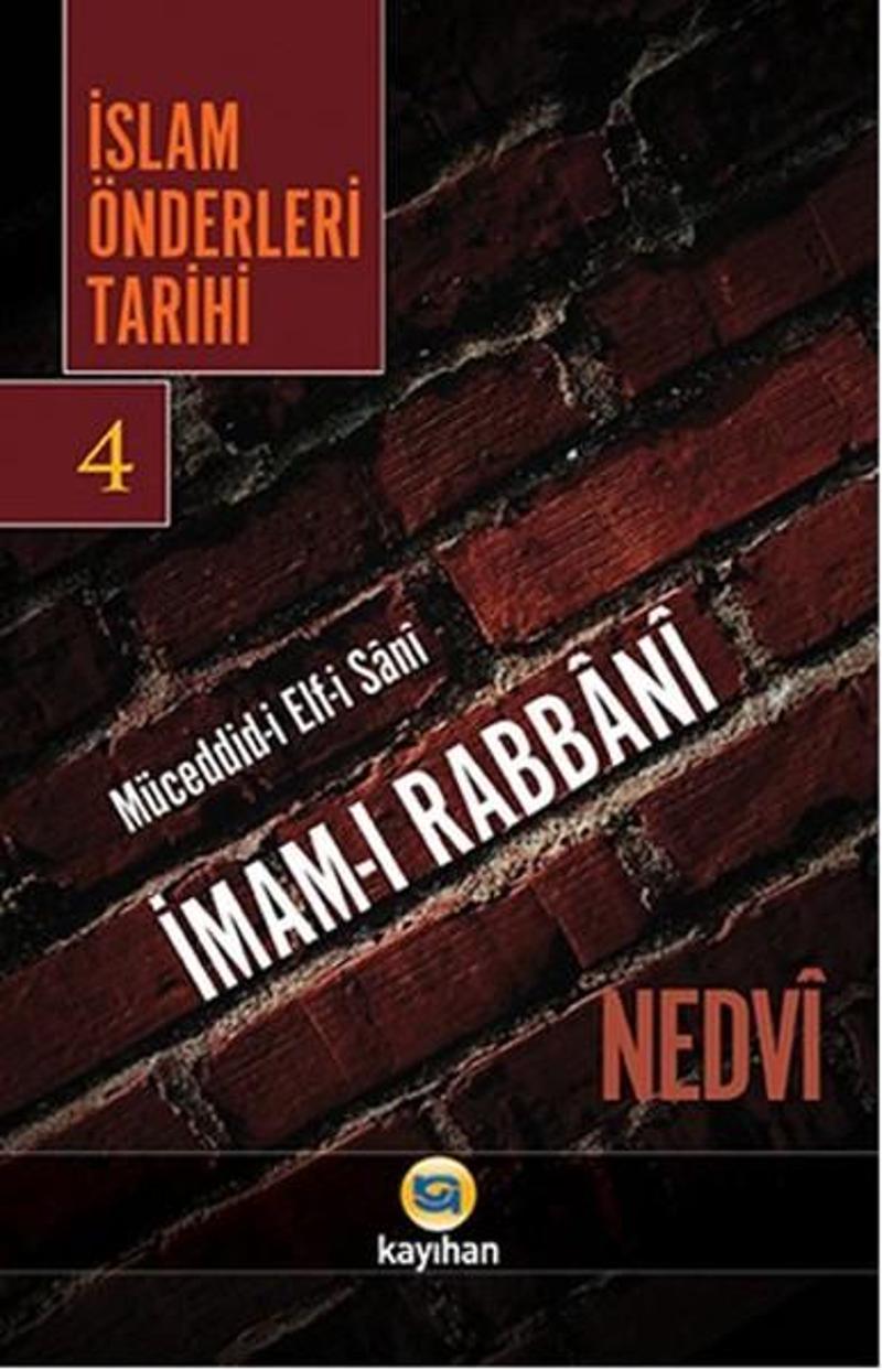 Kayıhan Yayınları İslam Önderleri Tarihi - 4 - Ebu'l Hasen en- Nedevi