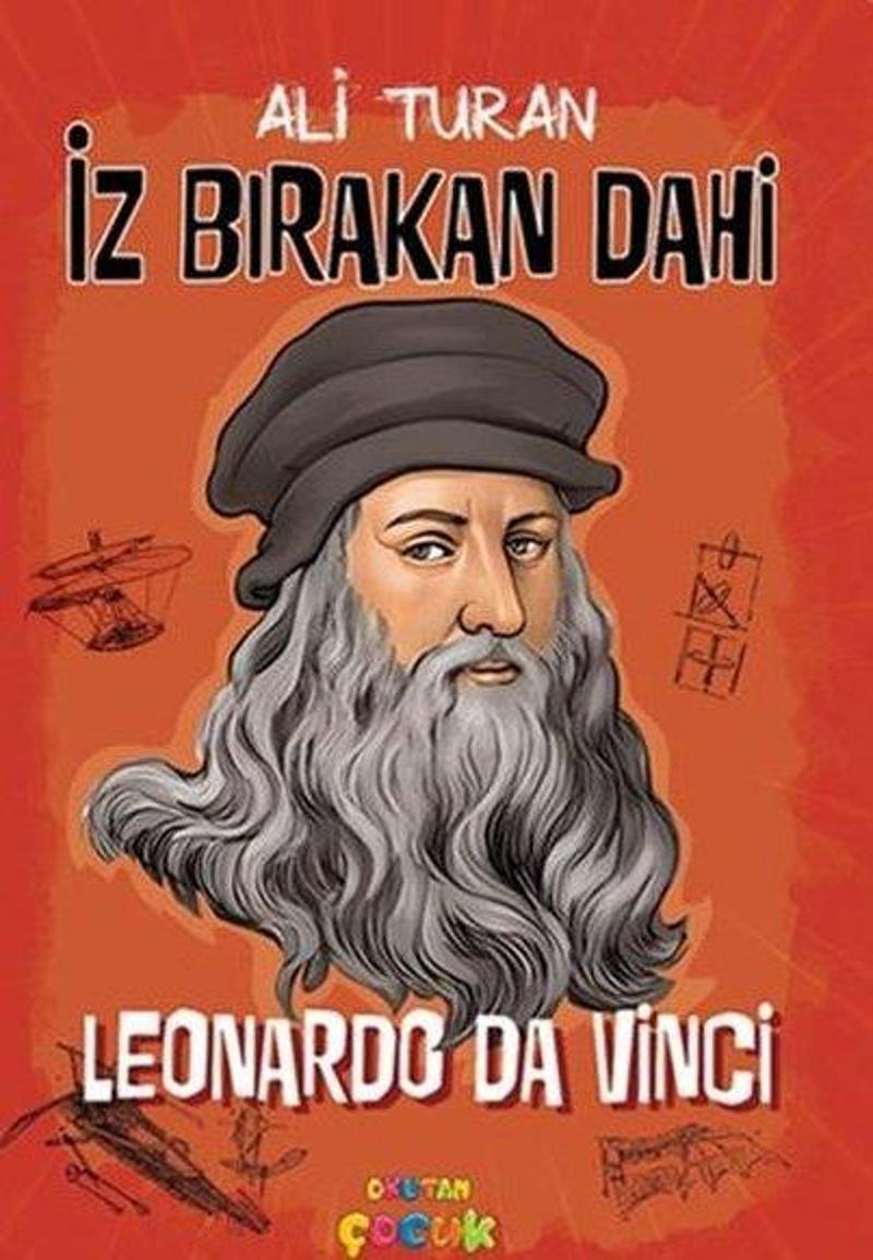 Leonardo Da Vinci - İz Bırakan Dahi