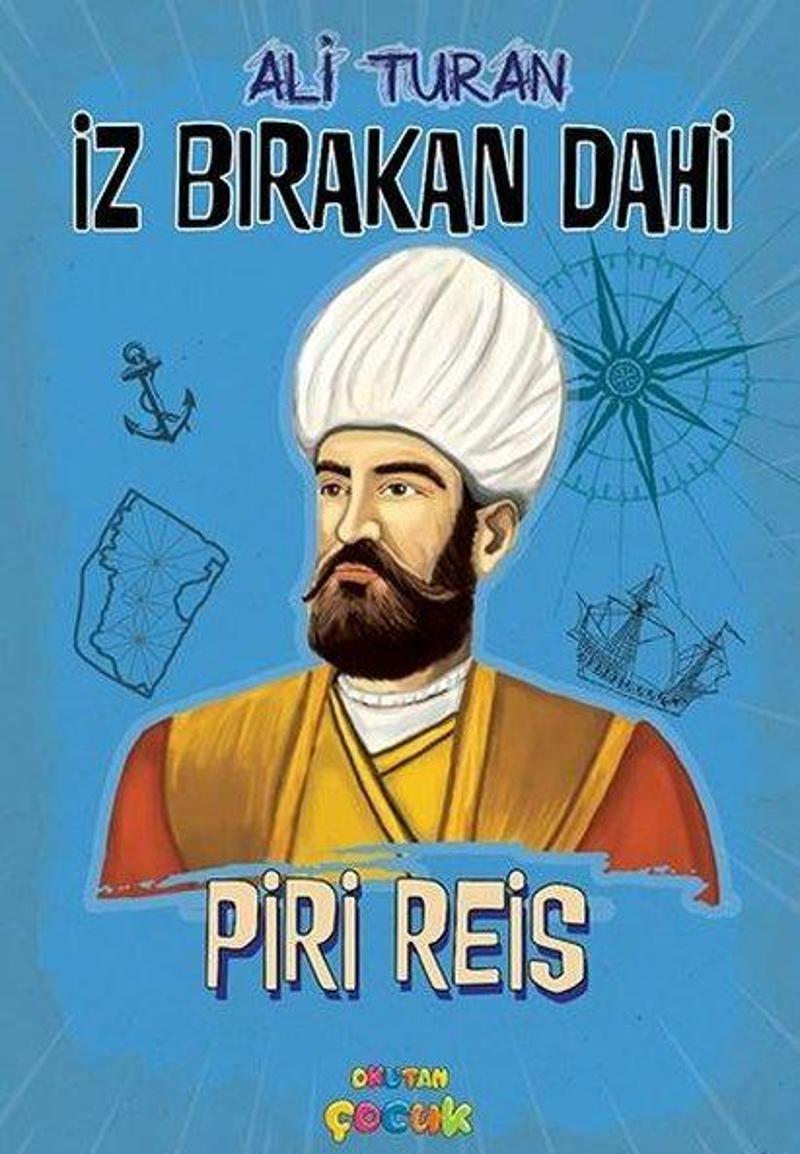 Piri Reis - İz Bırakan Dahi