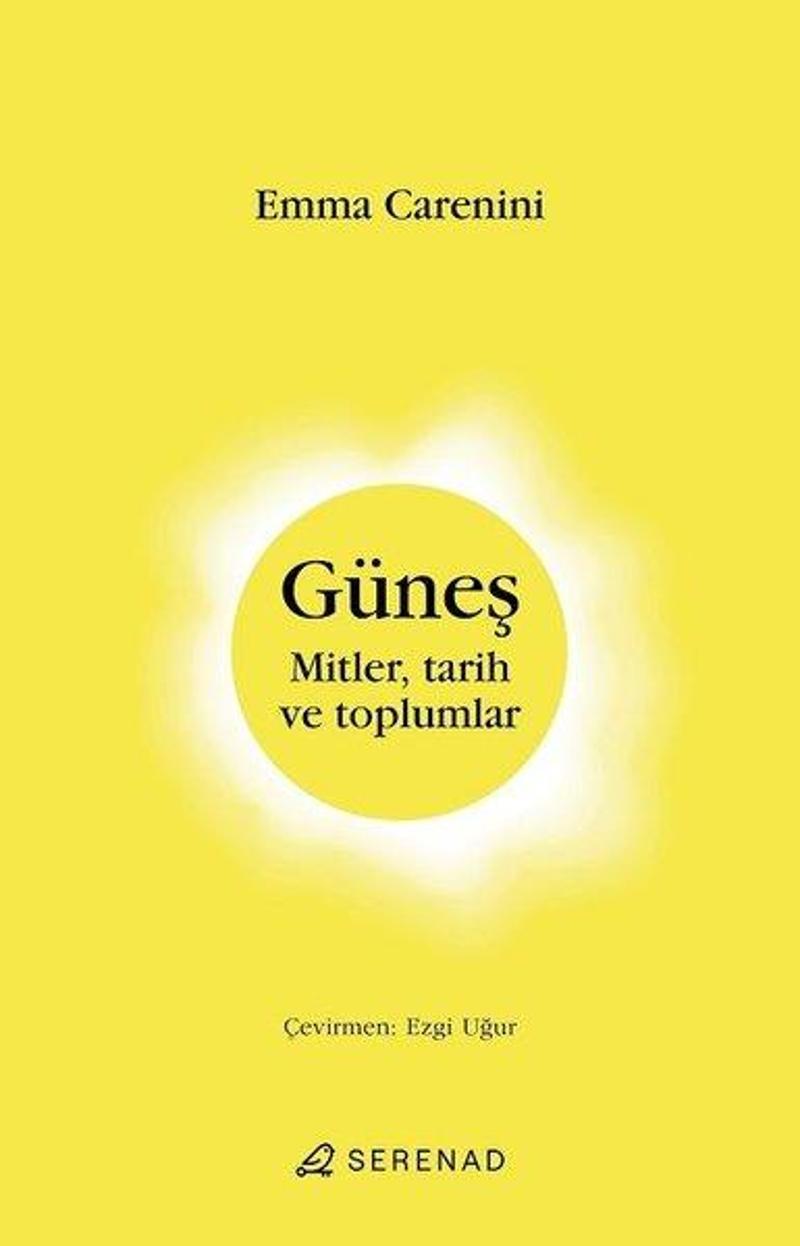 Güneş: Mitler, Tarih ve Toplumlar