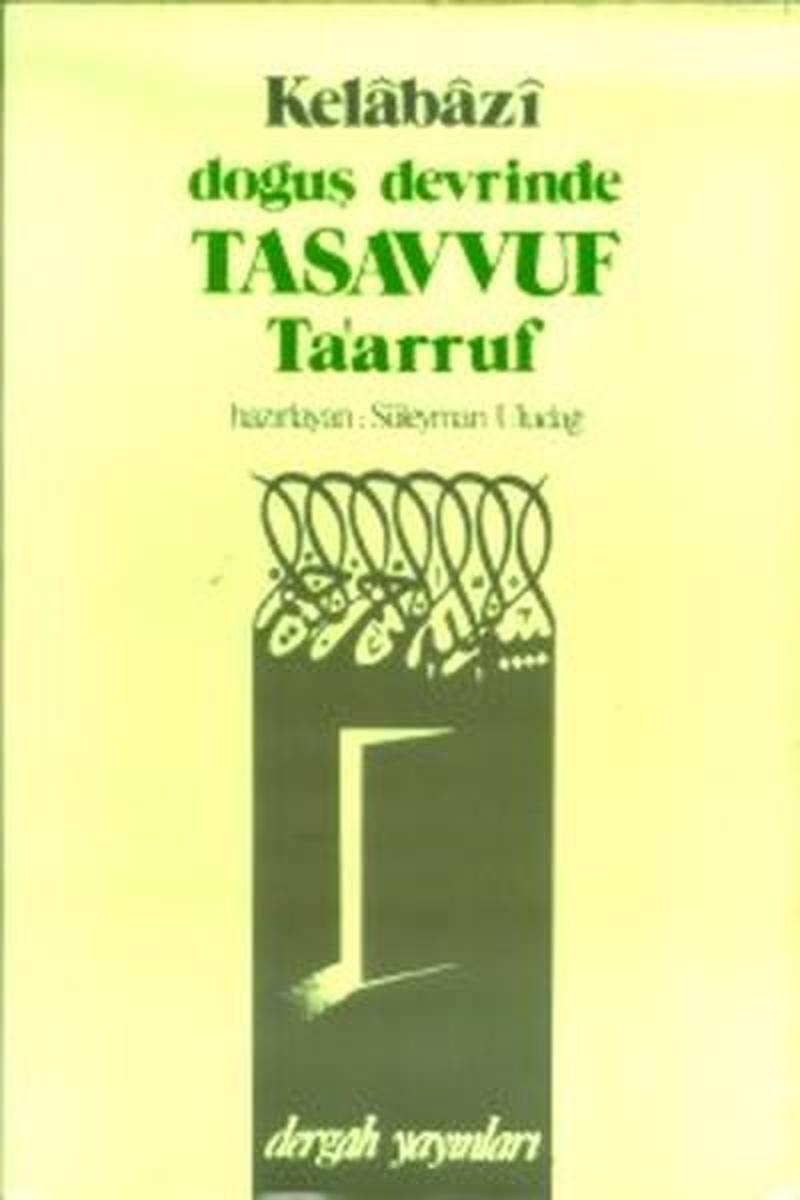 Dergah Yayınları Doğuş Devrinde Tasavvuf Ta'arruf - Kelabazi QR7900