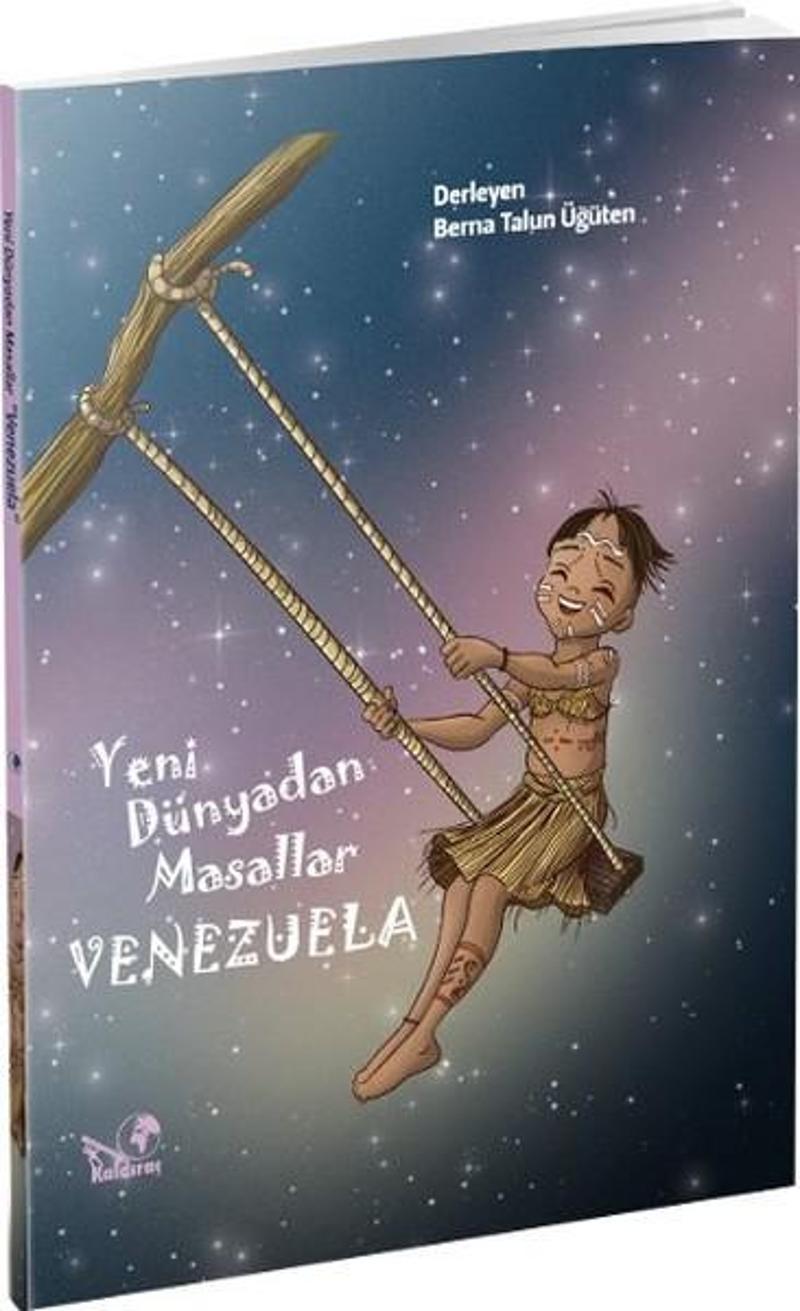 Kaldıraç Yayınevi Yeni Dünyadan Masallar-Venezuela